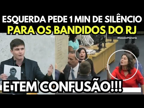SURREAL: ESQUERDA EXIGE 1 MIN DE SILÊNCIO PARA OS CRIMINOSOS MORTOS NO RJ E TEM CONFUSÃO NA CÂMARA