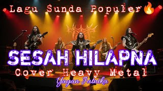 Download lagu SESAH HILAPNA- YAYAN JATNIKA (COVER HEAVY METAL) LAGU SUNDA TERPOPULER mp3