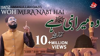 Wo Mera Nabi Hai  Hafiz Amanullah Qazi  Zaitoon Tv