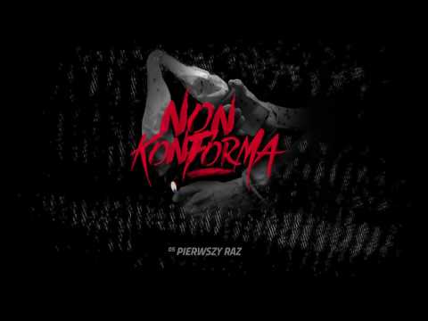 05. NONKONFORMA - PIERWSZY RAZ