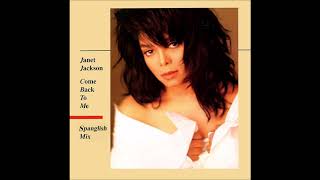 Janet Jackson - Come Back To Me (Spanglish Mix)