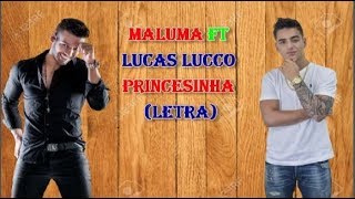 MALUMA FT LUCAS LUCCO -  PRINCESINHA (LETRA)