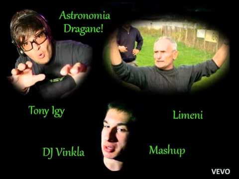 Tony Igy - Astronomia Dragane! (DJ Vinkla Mashup)