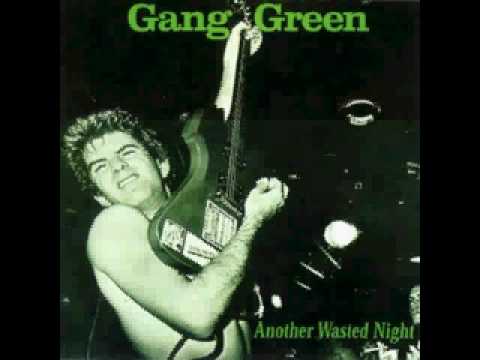 Gang Green - Livin' Lovin' Maid