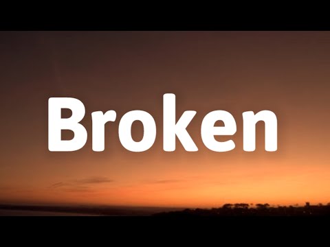 Woren Webbe - Broken (Lyrics)