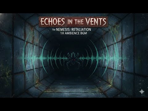 'Echoes in the Vents' 1h Horror Ambience BGM for Nemesis: Retaliation