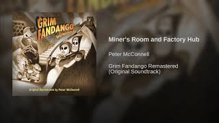 27 Miners Room and Factory Hub - Grim Fandango Remastered OST
