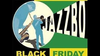 Jazzbo - Black Friday 2003 (FULL ALBUM)