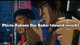 Download lagu Phirta Rahoon Dar Badar [slowed reverb] - kk mp3