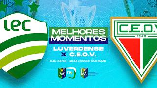 MELHORES MOMENTOS - LUVERDENSE X  OPERÁRIO VG (Campeonato Mato-Grossense)