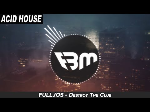 FULLJOS - Destroy The Club | FBM