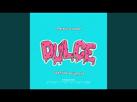 dulce (versión acústica)