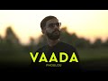 Phoulou VAADA OFFICIAL AUDIO VIRAL TIK TOK PUNJABI SONG