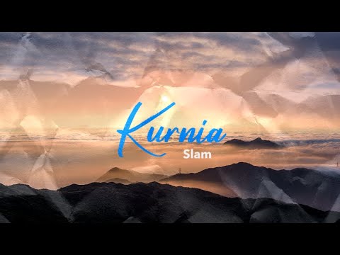 Kurnia - Slam (Lirik Video)