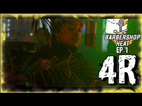 4R (FROM DA CURB) - BARBER SHOP HEAT🔥 - EP:1