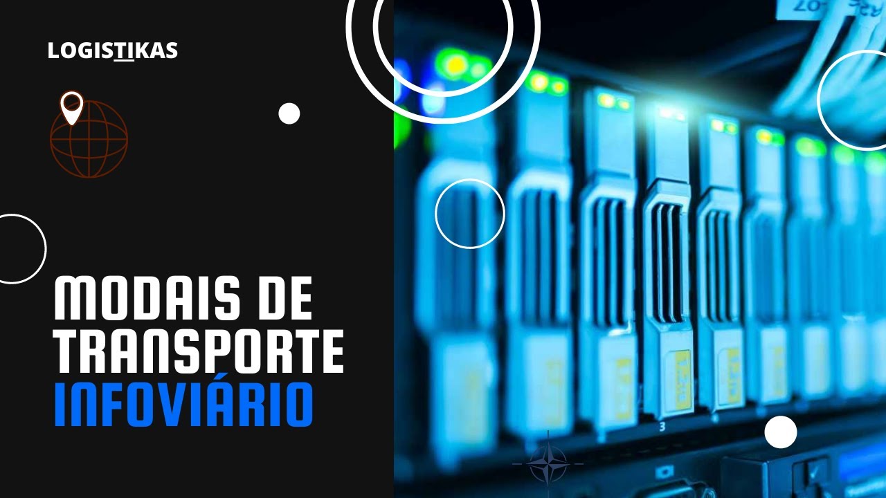 Modais de Transporte - Infoviário