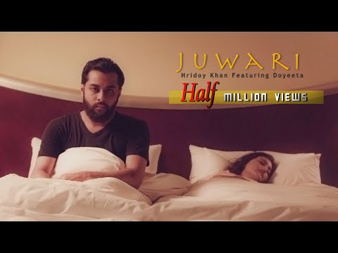 Hridoy Khan feat. Doyeeta - Juwari (Official Video)