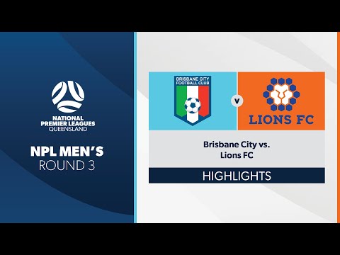 NPL Men's R3 - Brisbane City vs. Lions FC Highlights