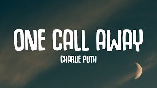 Download lagu One call away (lyrics) - Charlie Puth mp3 Download lagu One call away (lyrics) - Charlie Puth mp3