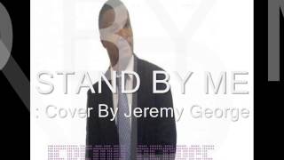 STAND BY ME: Cover By Jeremy George