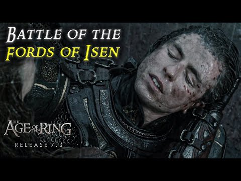 Battle of the Fords of Isen 4k UHD | Age of the Ring mod 7.3.1 | Episode 11 Theodred Death