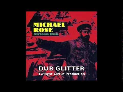 MICHAEL ROSE 'AFRICAN DUB' - FULL ALBUM (TWILIGHT CIRCUS PRODUCTION 2004)