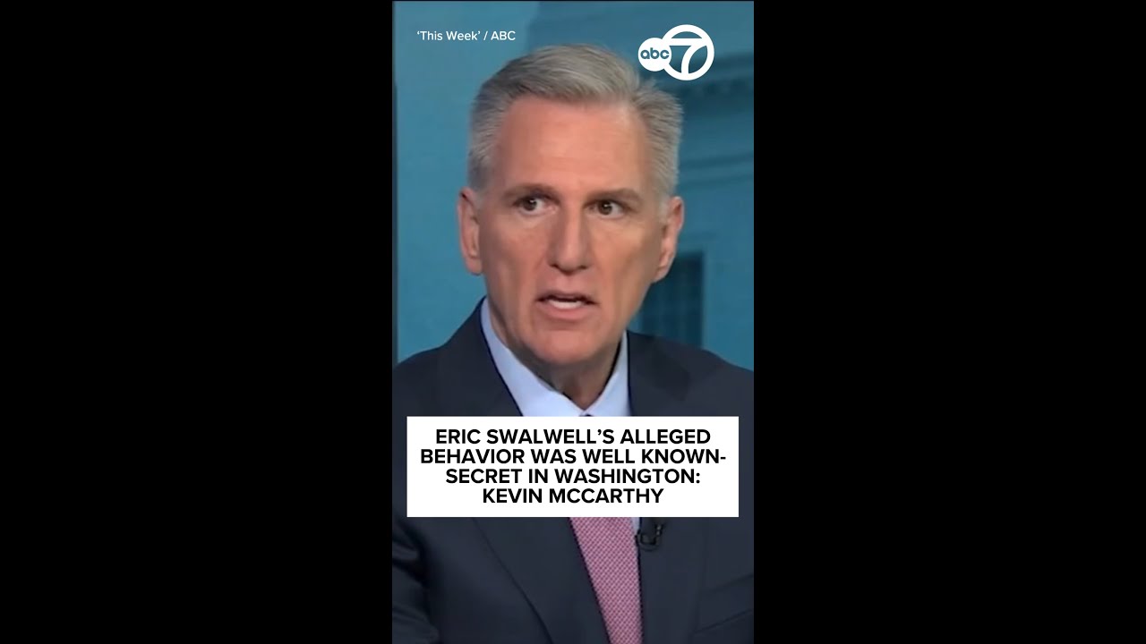Rumors of Swalwell's alleged behavior was well-known secret: McCarthy