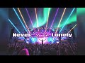 Never Be Lonely Jax Jones X Zoe Wees X Scooter Scooter Remix