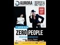 Zero People в AURORA CONCERT HALL 