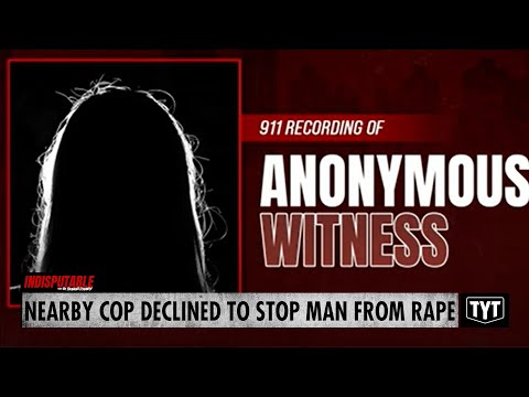 Nearby Cop Declined To Stop A Predator From Assaulting Victim