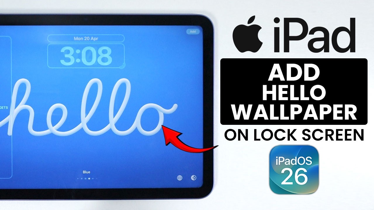 How to Set Hello Wallpaper on Lock Screen in iPadOS 26 - Add Hello Wallpaper