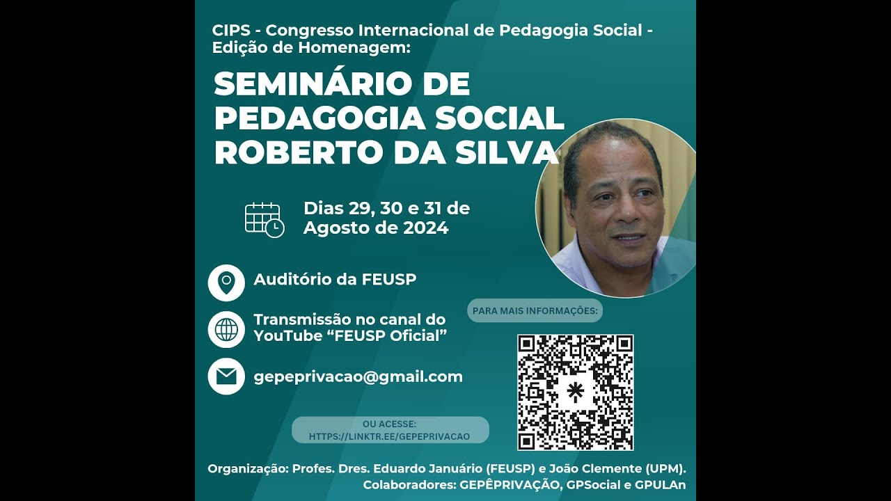 Seminário de Pedagogia Social: uma Educação para a Diversidade    Homenagem a Roberto da Silva