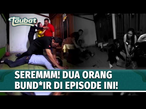 Pelapor Depresi Kekasihnya Bund*r!, Akhirnya Dia Ikutan Bun*dir! | Taubat Eps 108 Full