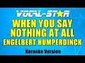 Engelbert Humperdinck - When You Say Nothing At All (Karaoke Version) with Lyrics HD Vocal-Star