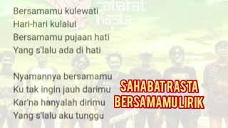 Download lagu SAHABAT RASTA ,BERSAMAMU LIRIK LAGU mp3 Download lagu SAHABAT RASTA ,BERSAMAMU LIRIK LAGU mp3