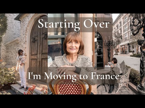 Starting Over: I'm MOVING to FRANCE