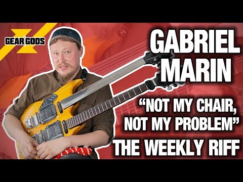 THE WEEKLY RIFF: Gabriel Marin (CONSIDER THE SOURCE) | GEAR GODS Video