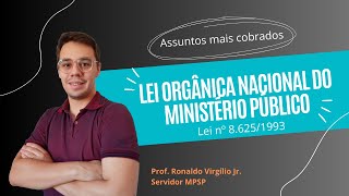 Assuntos mais cobrados na Lei Orgânica Nacional do Ministério Público | Revisão LONMP | Lei 8.625/93