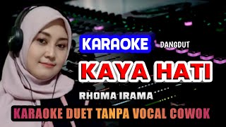 Download lagu KAYA HATI KARAOKE DUET TANPA VOCAL COWOK /PRIA mp3