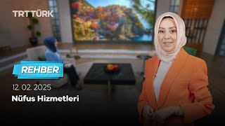 Nüfus Hizmetleri | Rehber - 12.02.2025