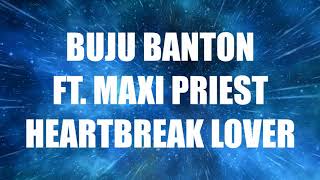 Beres Hammond Maxi Priest Ft Buju Banton   Heartbreak Lover         CEV
