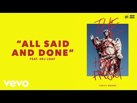 Chevy Woods - All Said and Done  (Audio)