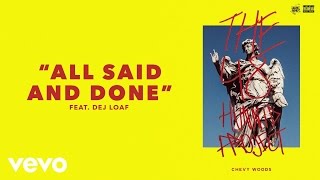 Chevy Woods - All Said and Done  (Audio)