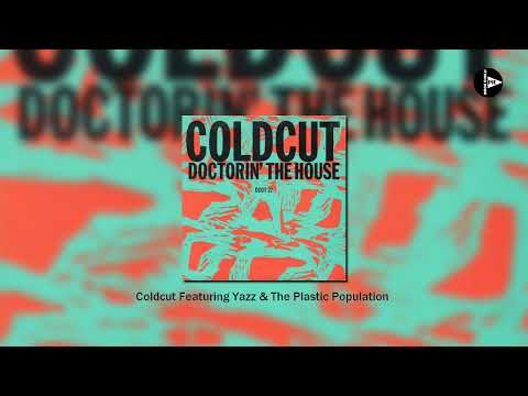 Coldcut Featuring Yazz & The Plastic Population–Doctorin' The House