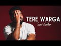 TERE WARGA SAVI KAHLON THE MASTERZ SONY MUSIC INDIA VE MERE HAANIYA DIL JAANIA