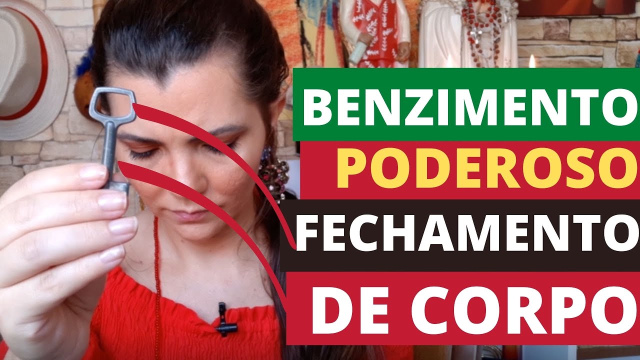 🙏FAÇA BENZIMENTO PARA FECHAMENTO DE CORPO - BENZER, BENZEDEIRA,BENZEDURA.