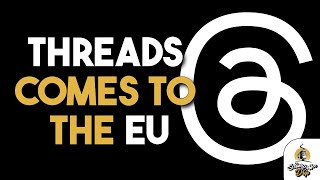 Threads: Meta's Twitter Competitor Expands to the European Union | Gai