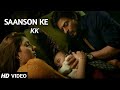 Saanson Ke | KK Sir's most criminally underrated song | Full 4K HD Video | Raees 2017