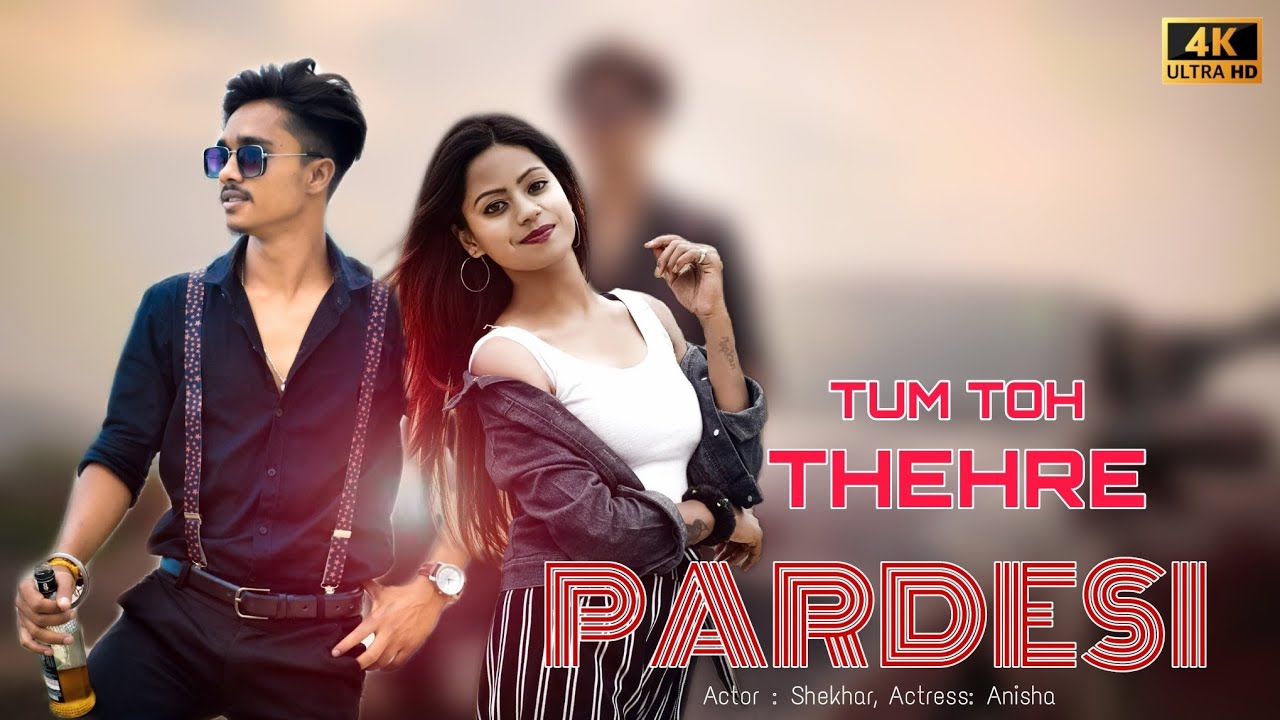 Tum toh thehre pardesi || New love song || story video || Shekhar Risk