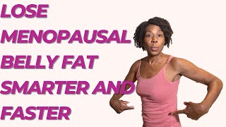 How to get rid of menopausal belly fat the fastest and simplest way